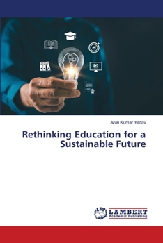 Paperback Rethinking Education for a Sustainable Future Book