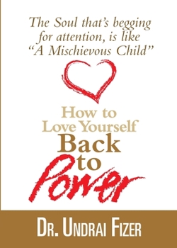 Paperback How To Love Yourself Back to Power Book