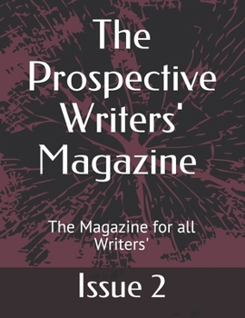 Paperback The Prospective Writers' Magazine: The Magazine for all Writers' Book