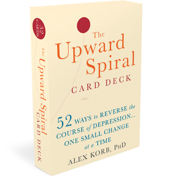 Cards The Upward Spiral Card Deck: 52 Ways to Reverse the Course of Depression...One Small Change at a Time Book