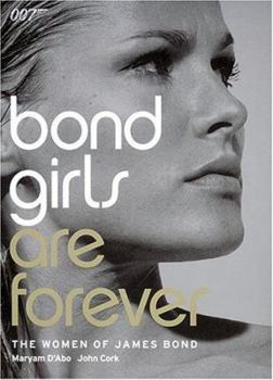 Hardcover Bond Girls are Forever: The Women of James Bond Book