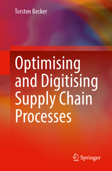 Paperback Optimising and Digitising Supply Chain Processes Book