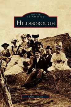 Hillsborough - Book  of the Images of America: North Carolina