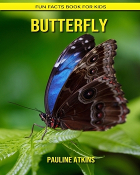 Paperback Butterfly: Fun Facts Book for Kids Book
