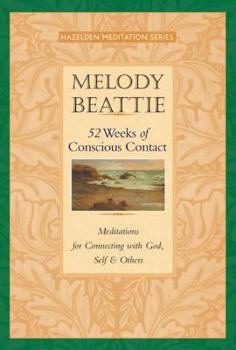 Paperback 52 Weeks of Conscious Contact: Meditations for Connecting with God, Self, and Others Book