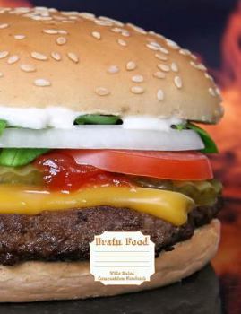 Paperback Brain Food Wide Ruled Composition Notebook: Juicy Hamburger 100 pages/50 sheets Book