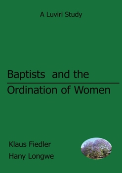 Paperback Baptists and the Ordination of Women in Malawi Book