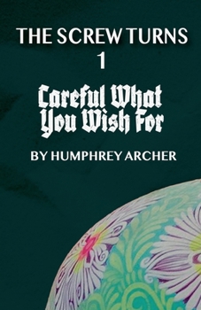 Paperback Careful What You Wish For Book