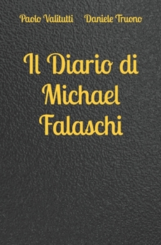 Paperback Il Diario di Michael Falaschi [Italian] Book