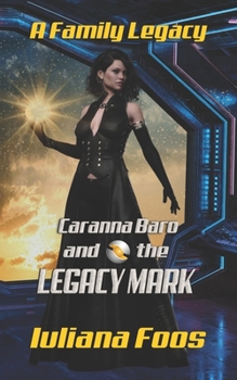 Paperback Caranna Baro and the Legacy Mark: Prequel Book