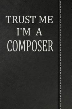 Paperback Trust Me I'm a Composer: Isometric Dot Paper Drawing Notebook 120 Pages 6x9 Book