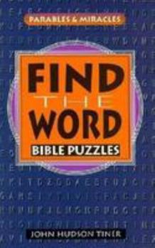 Paperback Find the Word Bible Puzzles: Parables and Miracles Book