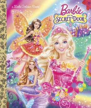 Barbie and the Secret Door (Barbie and the Secret Door) (Little Golden Book) - Book  of the Barbie Golden Books