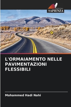 Paperback L'Ormaiamento Nelle Pavimentazioni Flessibili [Italian] Book
