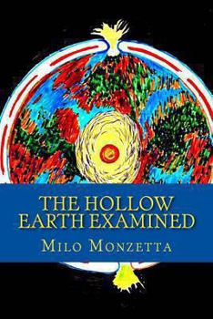 Paperback The Hollow Earth Examined Book