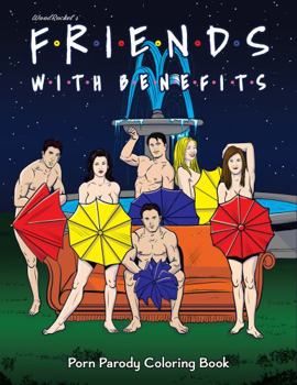 Paperback Bunko Friends With Benefits Porn Parody Adult Coloring Book