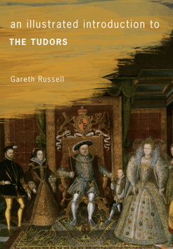 Paperback An Illustrated Introduction to the Tudors Book
