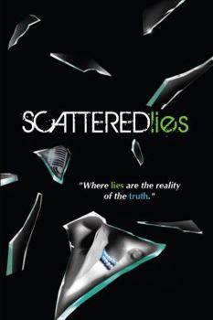 Paperback Scattered Lies "Where Lies Are the Reality of the Truth" Book