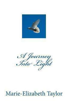 Paperback A Journey Into Light Book