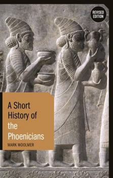 Paperback A Short History of the Phoenicians Book