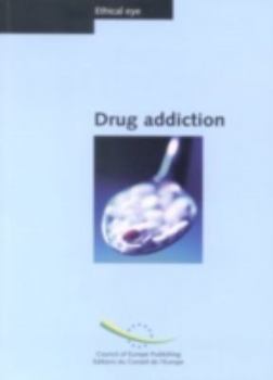 Paperback Ethical Eye: Drug Addiction Book