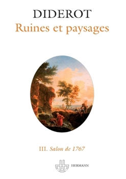 Salons de 1767: Ruines et paysages (HR.SAVOIR LETTR) (French Edition)