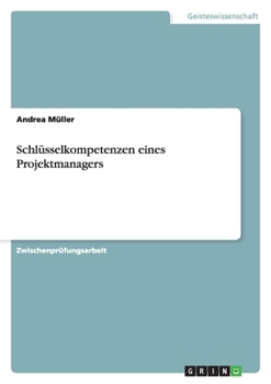 Paperback Schlüsselkompetenzen eines Projektmanagers [German] Book