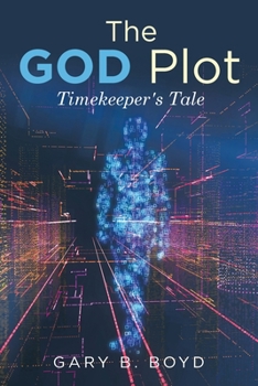 Paperback The God Plot: Timekeeper's Tale Book