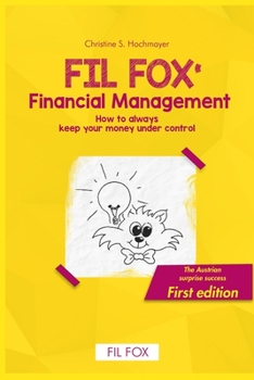 Paperback Fil Fox' Financial Management: How you always keep your money under control. First edition. Book