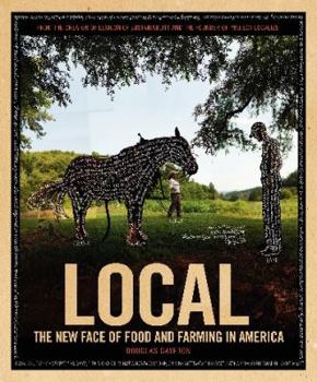 Hardcover Local: The New Face of Food and Farming in America Book