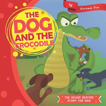 Paperback The Dog and the Crocodile Book