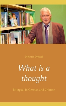 What is a thought: Bilingual in German and Chinese