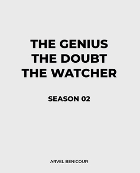 Paperback The Genius, The Doubt, and The Watcher - Season 02 Book
