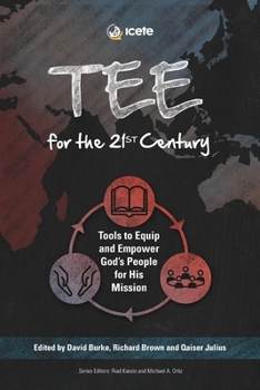 Paperback TEE for the 21st Century: Tools to Equip and Empower God's People for His Mission Book