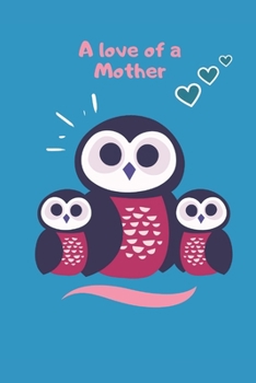 Paperback A Love of a Mother: Notebook 6x9 inches, dot grid with 120 Pages, Book