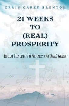 Paperback 21 Weeks to (Real) Prosperity Book