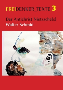 Paperback Der Antichrist Nietzsche(s): Freidenker_texte 3 [German] Book