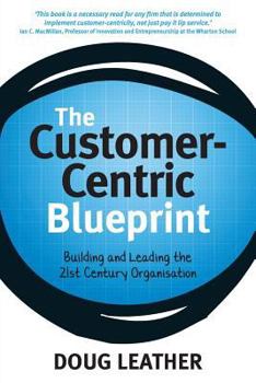 Paperback The Customer-Centric Blueprint Book