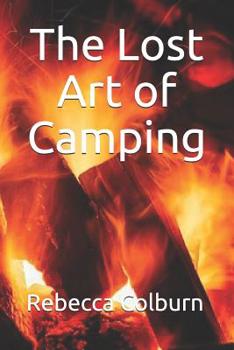 Paperback The Lost Art of Camping Book