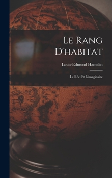 Hardcover Le rang d'habitat: Le réel et l'imaginaire [French] Book