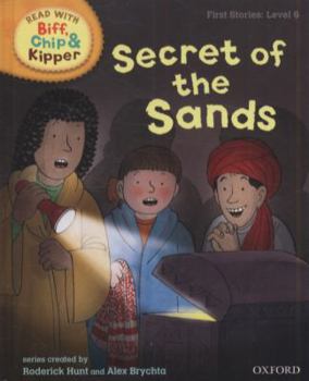 Hardcover Oxford Reading Tree Read with Biff, Chip, and Kipper: First Stories: Level 6: Secret of the Sands Book