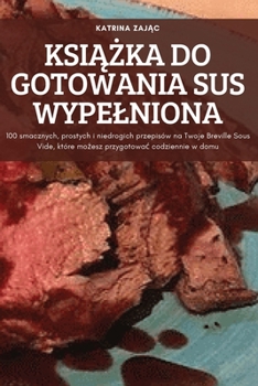 Paperback KsiĄŻka Do Gotowania Sus Wypelniona [Polish] Book