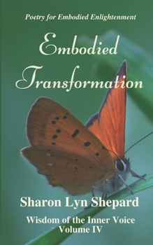 Paperback Embodied Transformation, Wisdom of the Inner Voice Volume IV Book