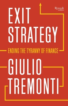 Hardcover Exit Strategy: Ending the Tyranny of Finance Book