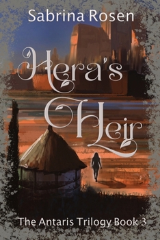 Paperback Hera's Heir: The Antaris Trilogy Book 3 Book