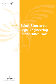 Paperback Sukuk Structures: Legal Engineering Under Dutch Law Book