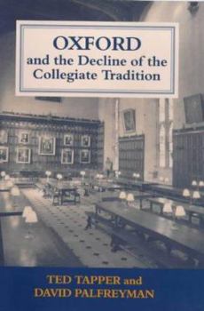 Paperback Oxford and the Decline of the Collegiate Tradition Book