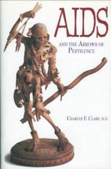 Hardcover AIDS and the Arrows of Pestilence Book