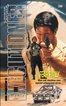 Fear Rally (Mack Bolan The Executioner #280) - Book #280 of the Mack Bolan the Executioner