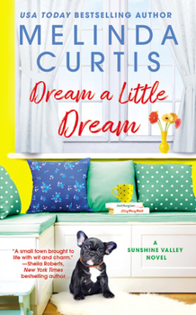 Dream a Little Dream - Book #3 of the Sunshine Valley